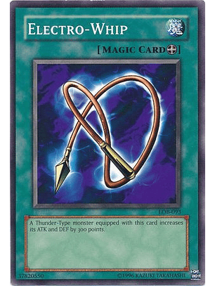 Electro-Whip - LOB-093 - Common 