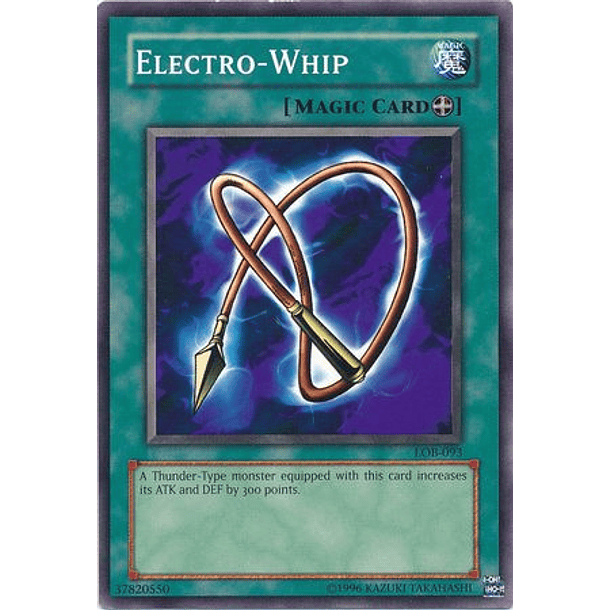 Electro-Whip - LOB-093 - Common 