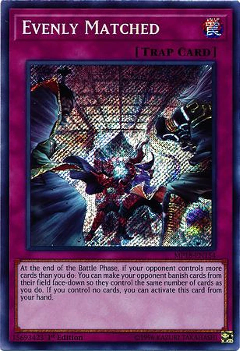 Evenly Matched - MP18-EN154 - Secret Rare