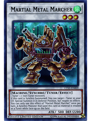 Martial Metal Marcher - CT15-EN009 - Ultra Rare Limited Edition