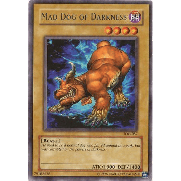 Mad Dog of Darkness - IOC-057 - Rare