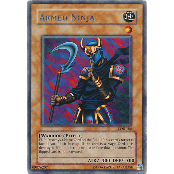 Armed Ninja - LOB-106 - Rare 