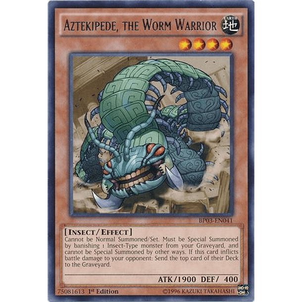 Aztekipede, the Worm Warrior - BP03-EN041 - Rare 