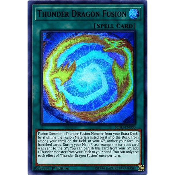 Thunder Dragon Fusion - SOFU-EN060 - Ultra Rare 