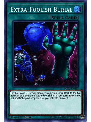 Extra-Foolish Burial - SOFU-EN065 - Super Rare