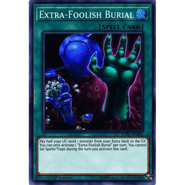 Extra-Foolish Burial - SOFU-EN065 - Super Rare