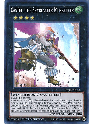 Castel, the Skyblaster Musketeer - CT12-EN006 - Super Rare Limited Edition