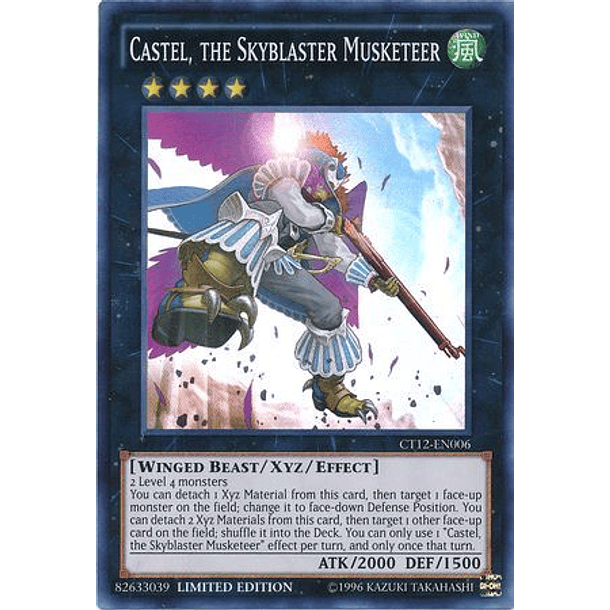 Castel, the Skyblaster Musketeer - CT12-EN006 - Super Rare Limited Edition