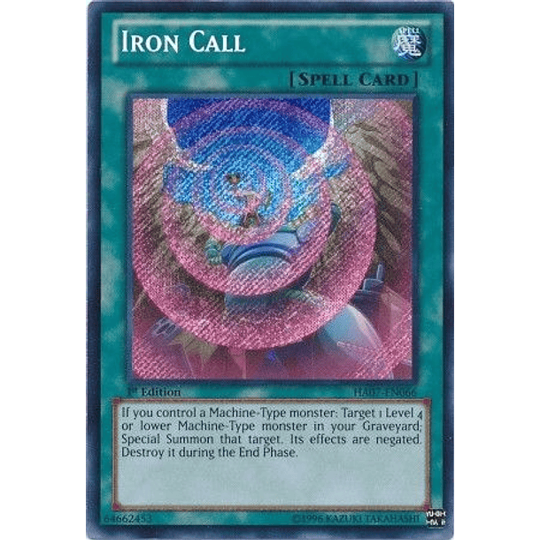 Iron Call - HA07-EN066 - Secret Rare 