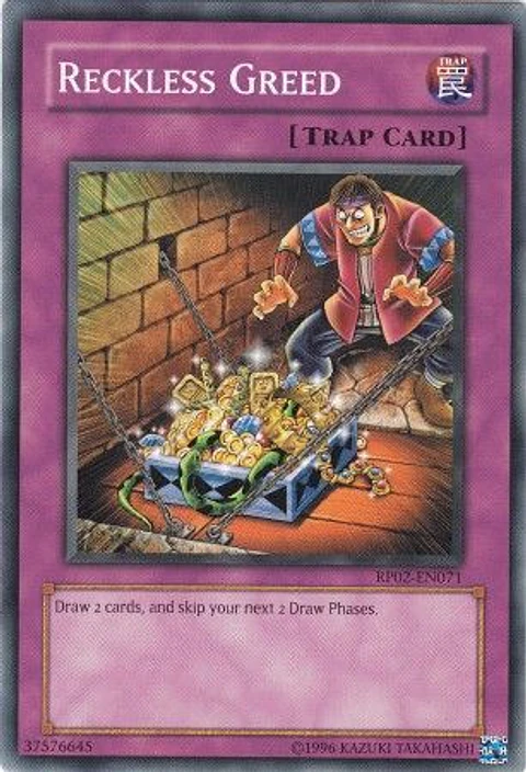 Reckless Greed - RP02-EN071 - Common 