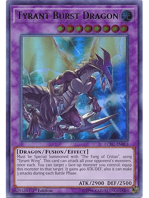 Tyrant Burst Dragon - LCKC-EN063 - Ultra Rare 