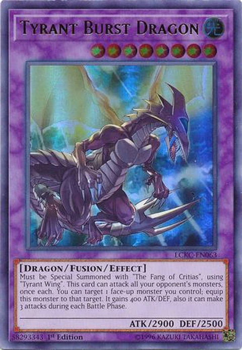 Tyrant Burst Dragon - LCKC-EN063 - Ultra Rare 