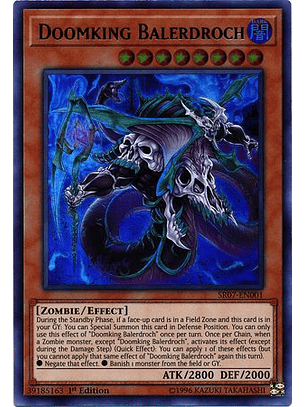 Doomking Balerdroch - SR07-EN001 - Ultra Rare
