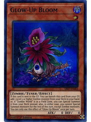 Glow-Up Bloom - SR07-EN003 - Super Rare 