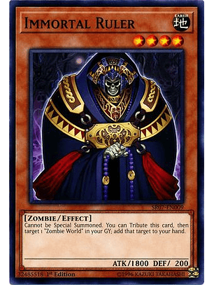 Immortal Ruler - SR07-EN009 - Common