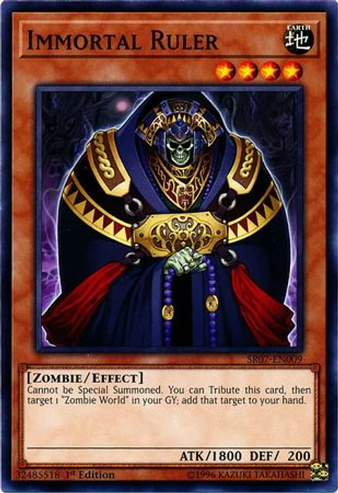 Immortal Ruler - SR07-EN009 - Common
