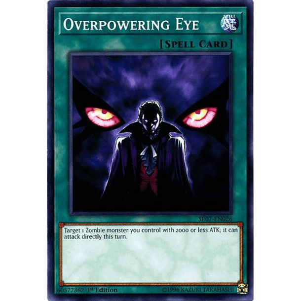 Overpowering Eye - SR07-EN026 - Common 
