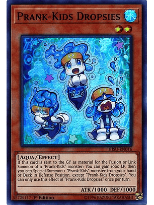 Prank-Kids Dropsies - HISU-EN016 - Super Rare 