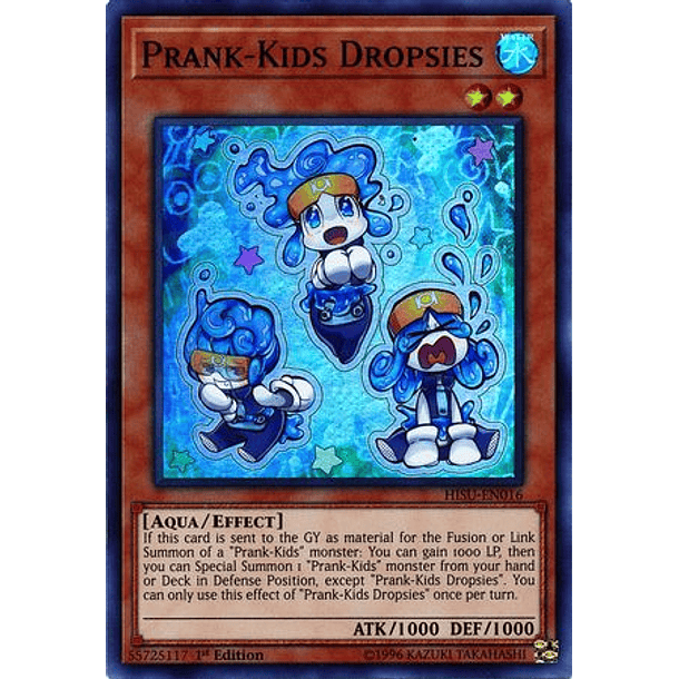 Prank-Kids Dropsies - HISU-EN016 - Super Rare 
