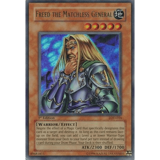 Freed the Matchless General - LOD-016 - Ultra Rare 1st Edition