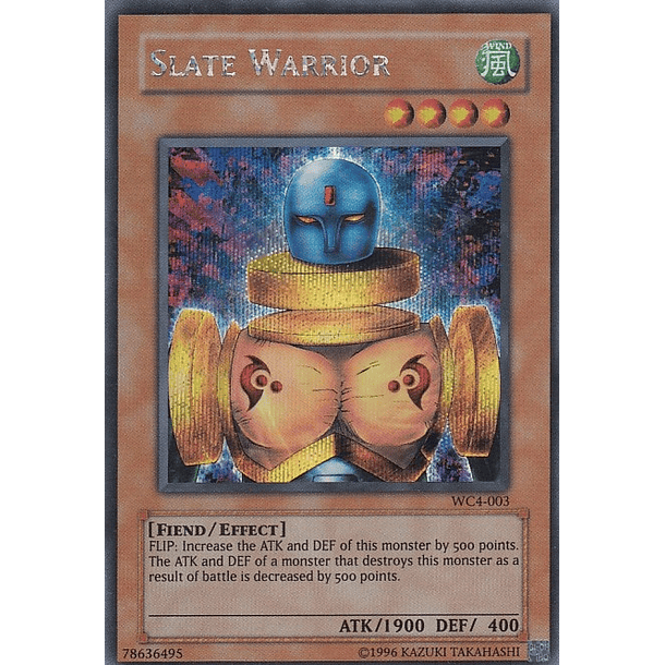 Slate Warrior - WC4-003 - Secret Rare
