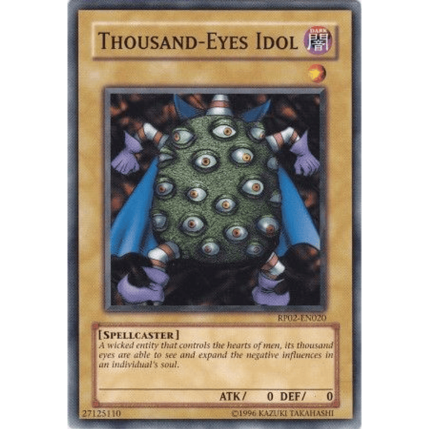 Thousand-Eyes Idol - RP02-EN020 - Common 
