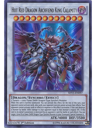 Hot Red Dragon Archfiend King Calamity - SHVI-EN097 - Ultra Rare 