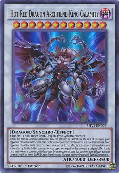 Hot Red Dragon Archfiend King Calamity - SHVI-EN097 - Ultra Rare 