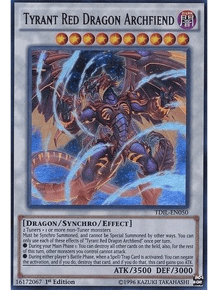 Tyrant Red Dragon Archfiend - TDIL-EN050 - Ultra Rare 