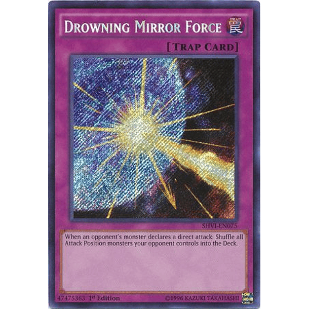 Drowning Mirror Force - SHVI-EN075 - Secret Rare