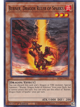 Burner, Dragon Ruler of Sparks - SR14-EN009 - Common 