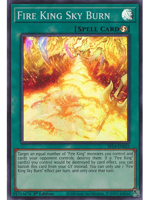 Fire King Sky Burn - SR14-EN025 - Super Rare
