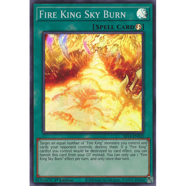 Fire King Sky Burn - SR14-EN025 - Super Rare