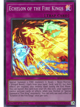 Echelon of the Fire Kings - SR14-EN033 - Super Rare 