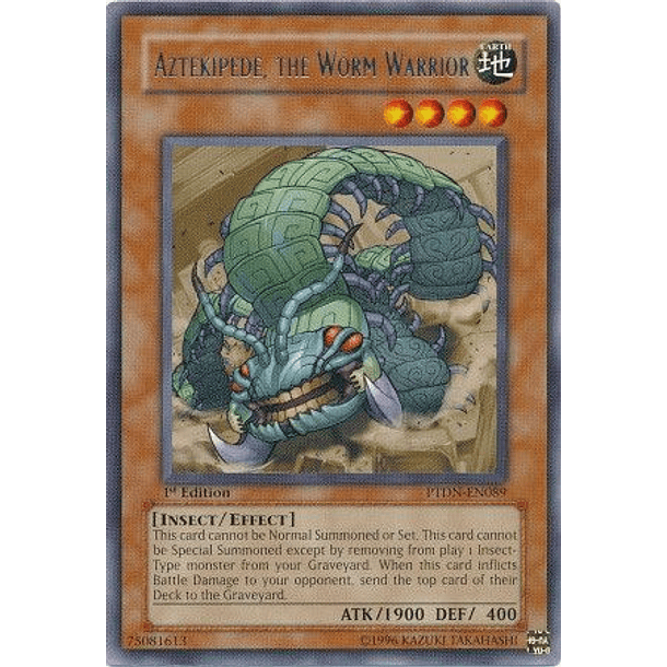 Aztekipede, The Worm Warrior - PTDN-EN089 - Rare