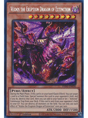 Veidos the Eruption Dragon of Extinction - PHNI-EN090 - Secret Rare