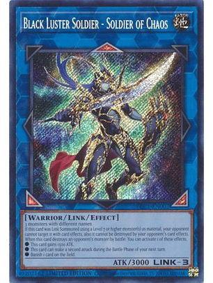 Black Luster Soldier - Soldier of Chaos - BLC1-EN002 - Secret Rare