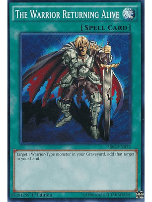 The Warrior Returning Alive - SR02-EN032 - Common