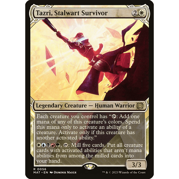 Tazri, Stalwart Survivor - MAT - R 2