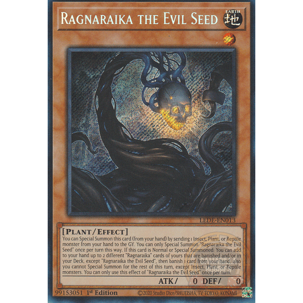 Ragnaraika the Evil Seed - LEDE-EN013 - Secret Rare