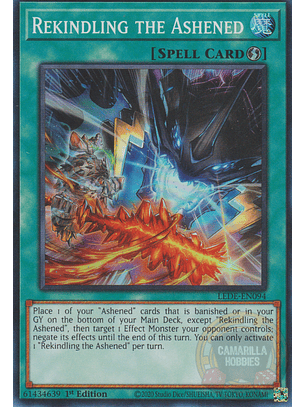 Rekindling the Ashened - LEDE-EN094 - Super Rare