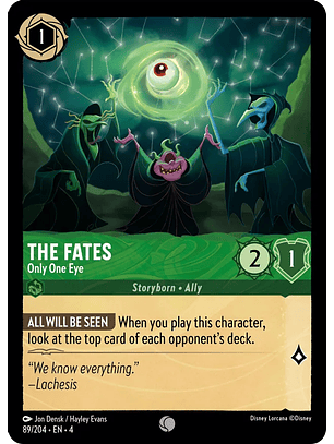 The Fates - Only One Eye - 89/204 - Common 