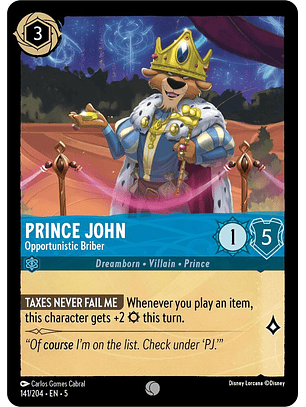 Prince John - Opportunistic Briber - 141/204 - Common 
