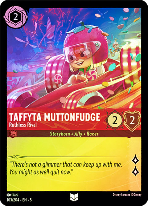 Taffyta Muttonfudge - Ruthless Rival - 103/204 - Uncommon 