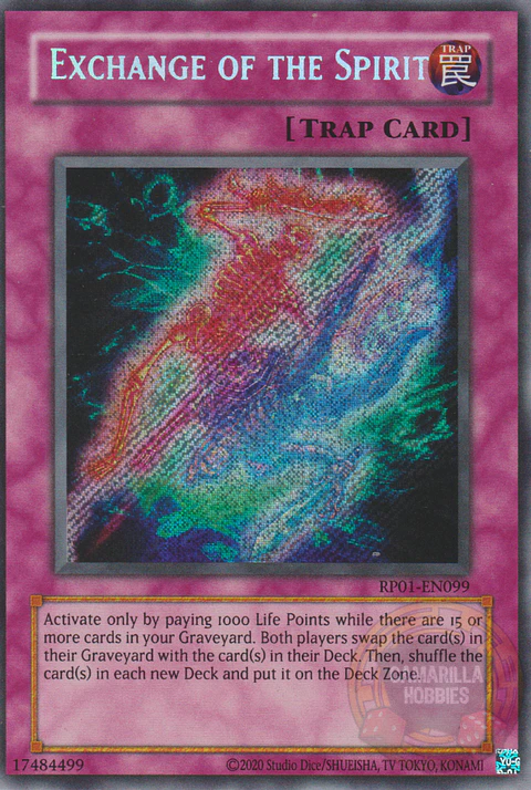 Exchange of the Spirit - RP01-EN099 - Secret Rare (Reprint)