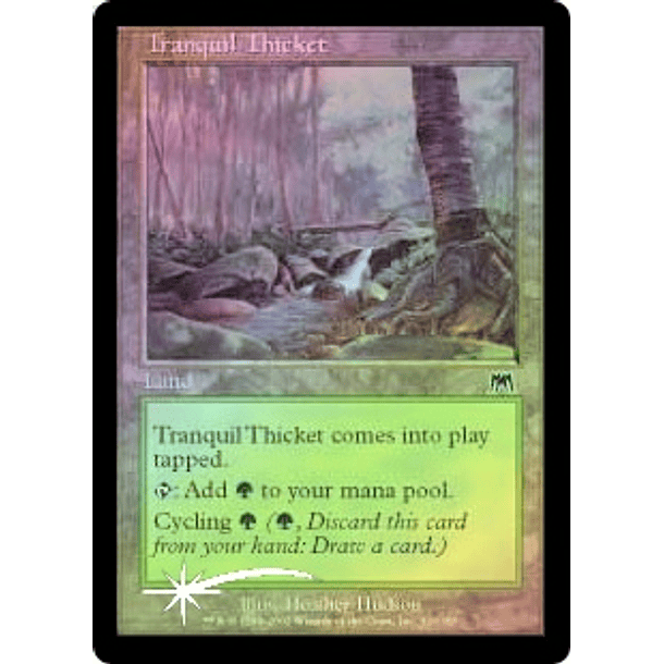 Tranquil Thicket - OSL - C. ★