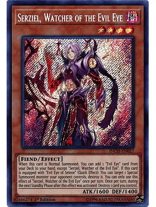 Serziel, Watcher of the Evil Eye - INCH-EN027 - Secret Rare 
