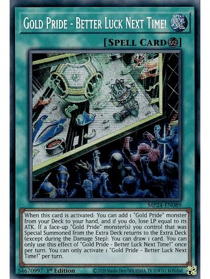 Gold Pride - Better Luck Next Time! - MP24-EN089 - Prismatic Secret Rare