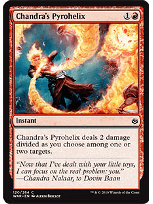 Chandra's Pyrohelix - WAR - C 