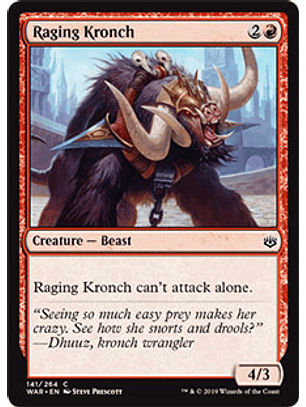 Raging Kronch - WAR - C 